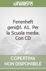 Ferienheft geni@l. A1. Per la Scuola media. Con CD