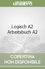 Logisch A2 Arbeitsbuch A2 libro