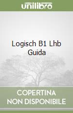 Logisch B1 Lhb Guida libro