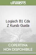 Logisch B1 Cds Z Kursb Guida libro