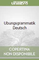 Ubungsgrammatik Deutsch libro