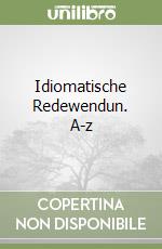 Idiomatische Redewendun. A-z libro