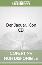 Der Jaguar. Con CD libro
