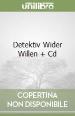 Detektiv Wider Willen + Cd