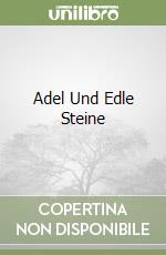 Adel Und Edle Steine