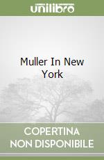 Muller In New York