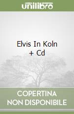 Elvis In Koln + Cd libro