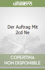 Der Auftrag Mit 2cd Ne libro