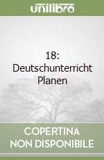 18: Deutschunterricht Planen libro