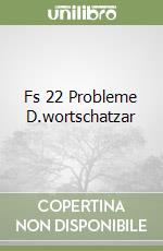 Fs 22 Probleme D.wortschatzar libro