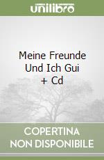 Meine Freunde Und Ich Gui + Cd libro