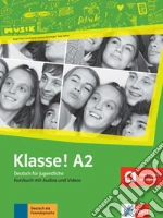 Klasse! Kursbuch. Per la Scuola media. Con e-book. Con espansione online. Vol. 2: A2 libro usato
