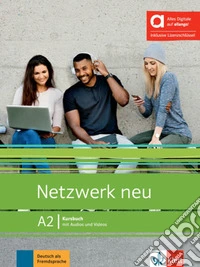 Netzwerk Kursbuch. A2. Per le Scuole superiori. Con e-book. Con espansione online libro
