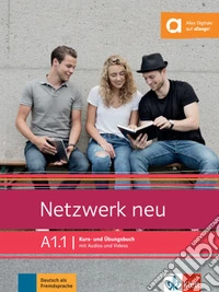 Netzwerk A1.1 Neu. Per le Scuole superiori. Con e-book. Con espansione online. Vol. 1 libro