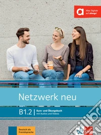 Netzwerk neu. B1.1. Per le Scuole superiori. Con e-book. Con espansione online libro
