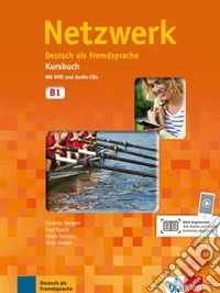 Netzwerk B1. Kursbuch neu. Per le Scuole superiori. Con espansione online libro