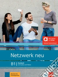 Netzwerk Kursbuch. B1. Per le Scuole superiori. Con e-book. Con espansione online libro
