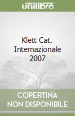 Klett Cat. Internazionale 2007 libro