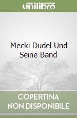 Mecki Dudel Und Seine Band libro