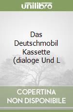 Das Deutschmobil Kassette (dialoge Und L