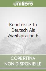 Kenntnisse In Deutsch Als Zweitsprache E libro