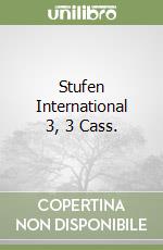 Stufen International 3, 3 Cass. libro
