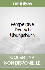 Perspektive Deutsch Ubungsbuch libro