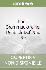 Pons Grammatiktrainer Deutsch Daf Neu Ne libro