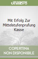 Mit Erfolg Zur Mittelstufenprufung Kasse libro