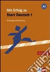 Mit Erfolg zu Start Deutsch. Livello A1. Per le Scuole superiori. Con CD Audio libro