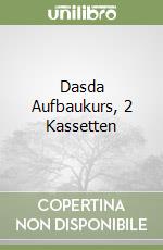 Dasda Aufbaukurs, 2 Kassetten libro