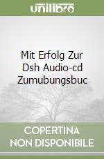 Mit Erfolg Zur Dsh Audio-cd Zumubungsbuc libro