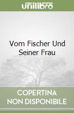 Vom Fischer Und Seiner Frau libro