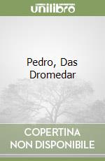 Pedro, Das Dromedar libro