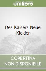 Des Kaisers Neue Kleider libro