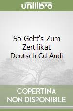 So Geht's Zum Zertifikat Deutsch Cd Audi libro