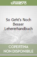 So Geht's Noch Besser Lehererhandbuch libro