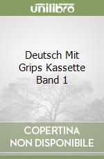 Deutsch Mit Grips Kassette Band 1 libro