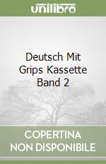 Deutsch Mit Grips Kassette Band 2 libro