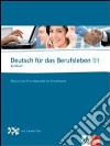 Deutsch für das Berufsleben B1. Kursbuch. Per le Scuole superiori. Con 2 CD Audio libro