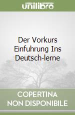 Der Vorkurs Einfuhrung Ins Deutsch-lerne libro