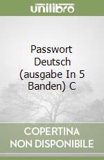 Passwort Deutsch (ausgabe In 5 Banden) C libro