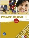 Passwort deutsch. Kursbuch-Ubungsbuch. Per le Scuole superiori. Con CD Audio. Vol. 3 libro