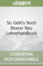 So Geht's Noch Besser Neu Lehrerhandbuch libro