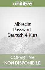 Albrecht Passwort Deutsch 4 Kurs libro