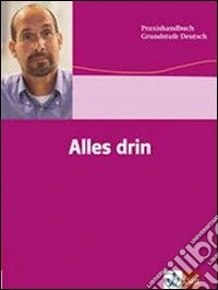 Alles Drin. Per le Scuole superiori libro
