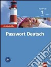 Passwort deutsch. Kursbuch. Per le Scuole superiori. Con 2 CD Audio. Vol. 1 libro