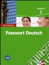 Passwort Deutsch. Kursbuch. Per le Scuole superiori. Con 2 CD Audio. Vol. 2 libro