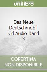Das Neue Deutschmobil Cd Audio Band 3 libro