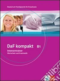 Daf kompakt. B1. Intensivtrainer. Per le Scuole superiori. Con CD Audio libro